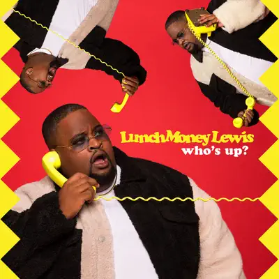 Who's Up? - Single - Lunchmoney Lewis