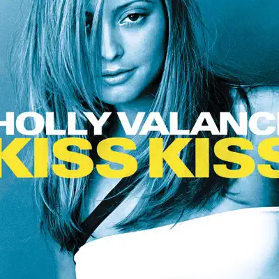 Kiss Kiss - EP - Holly Valance