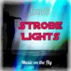 Stream & download Strobe Lights - Single