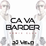 DJ Vielo - Ça va barder (Remix Club)
