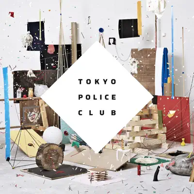 Champ - Tokyo Police Club