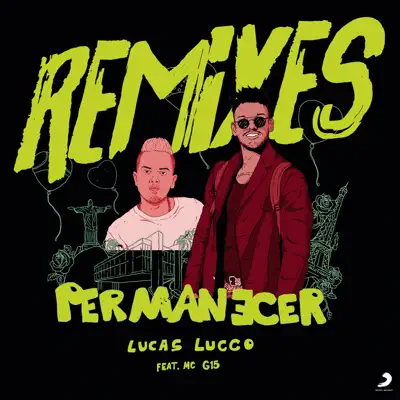 Permanecer (feat. MC G15) [Remixes] - Single - Lucas Lucco