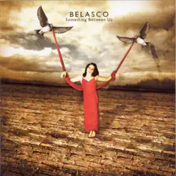 Something Between Us - Best Of - Belasco