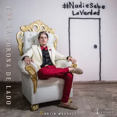 Con La Corona De Lado - Martín Márquez