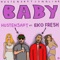 Baby (feat. Eko Fresh) - Hustensaft Jüngling lyrics