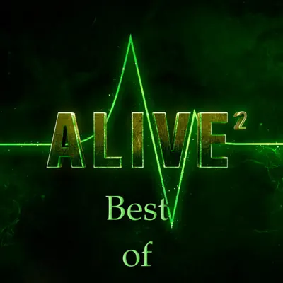 Best of Alive - 2 Alive