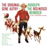 The Original: Gene Autry Sings Rudolph the Red-Nosed Reindeer & Other Christmas Favorites