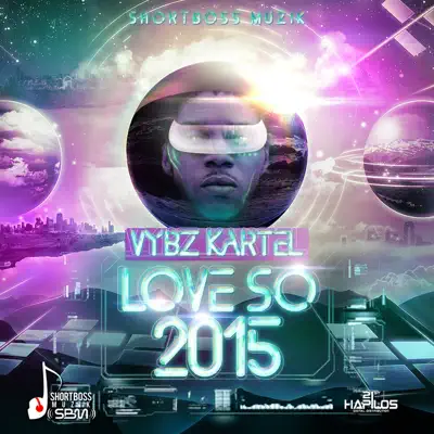 Love so 2015 - Single - Vybz Kartel