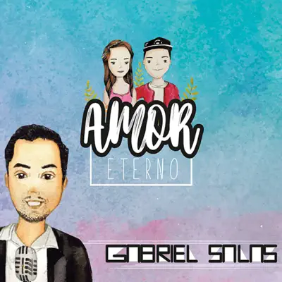 Amor Eterno - Gabriel Salas