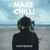 Make Chill! album lyrics, reviews, download