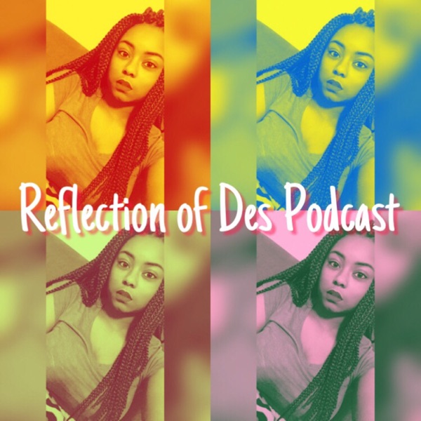 Reflection of Des Reflection of Des