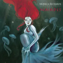 Naiades - Monica Richards Naiades - Monica Richards