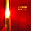 American Primitive (Bonus Edition)