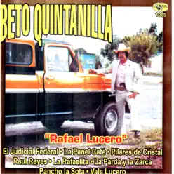 Rafael Lucero - Beto Quintanilla