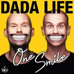 One Smile - Single - Dada Life One Smile - Single - Dada Life