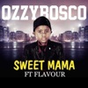 OzzyBosco - Sweet Mama (feat. Flavour)