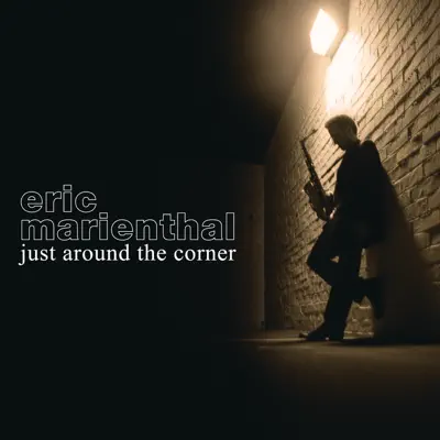 Just Around the Corner - Eric Marienthal