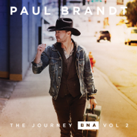 Paul Brandt - The Journey BNA, Vol. 2 - EP artwork