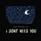 I Don't Need You - Sam Franklin lyrics