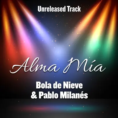 Alma Mía (feat. Pablo Milanés) - Single - Pablo Milanés