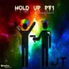 Hold Up, Pt. 1 (feat. AtreuEightFifty) - Single album lyrics, reviews, download