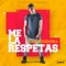 Me la Respetas - Joel Mosquera lyrics