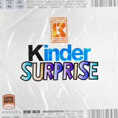Kinder Surprise - Single by Lotto Boyzz album reviews, ratings, credits