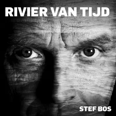Rivier Van Tijd - Single - Stef Bos