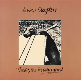 There's One In Every Crowd by Eric Clapton album reviews, ratings, credits