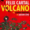 Volcano (feat. Johnny Whitney) - Single album lyrics, reviews, download