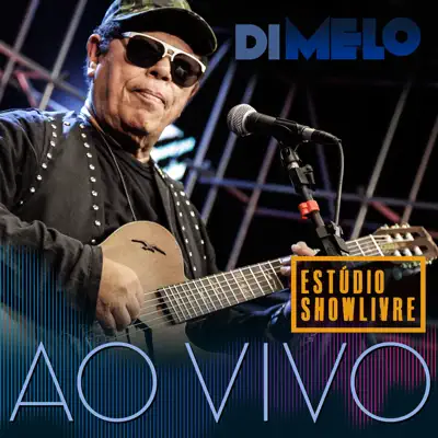 Di Melo no Estúdio Showlivre, Vol. 2 (Ao Vivo) - Di Melo
