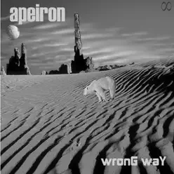 Wrong Way - Àpeiron Wrong Way - Àpeiron