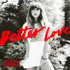 Stream & download Better Love - Single