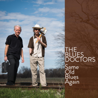 The Blues Doctors - Same Old Blues Again (feat. Adam Gussow) artwork