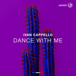 Dance With Me - Single by Ivan Cappello album reviews, ratings, credits