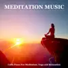 Meditation Music: Calm Piano For Meditation, Yoga and Relaxation album lyrics, reviews, download