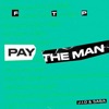 Icon Pay the Man (Remix) - Single
