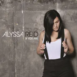 If You Are - Single - Alyssa Reid