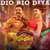Dio Rio Diya (From "Silukkuvaarpatti Singam") - Single album lyrics, reviews, download