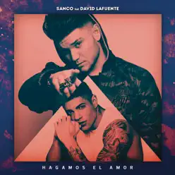 Hagamos el Amor (Remix) [feat. David Lafuente] - Single - David Lafuente
