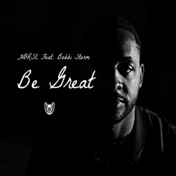 Be Great (feat. Bobbi Storm) - Single - Horse Be Great (feat. Bobbi Storm) - Single - Horse