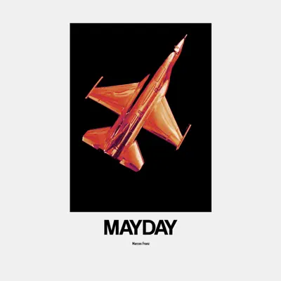 Mayday (U.S. Version) - Single - Marcos Franz