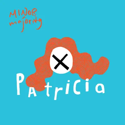 Patricia - Single - Minor Majority