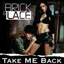 Take Me Back - Single - Brick & Lace