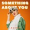 Something About You artwork