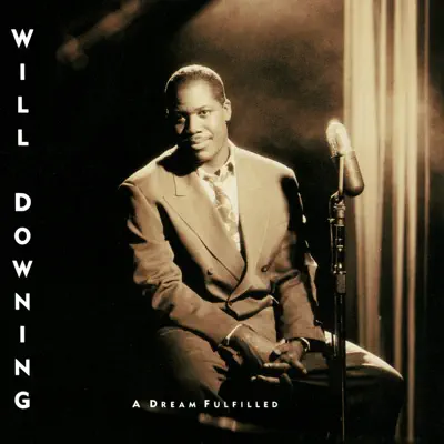 A Dream Fulfilled - Will Downing