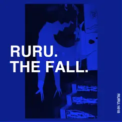The Fall - Single by RuRu album reviews, ratings, credits