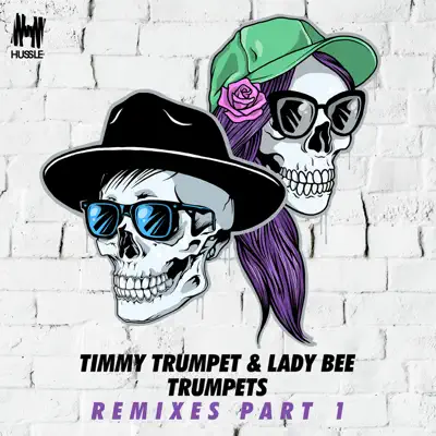 Trumpets (Remixes, Pt. 1) - EP - Timmy Trumpet