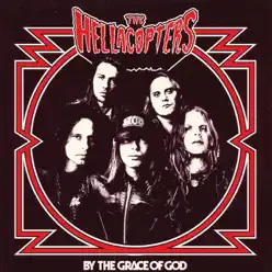 By The Grace Of God - Single - The Hellacopters