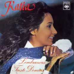 Lembranças / Triste Demais - Single - Kátia Lembranças / Triste Demais - Single - Kátia